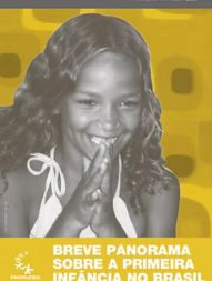A Primeira Infância no Brasil – Criança dá Trabalho