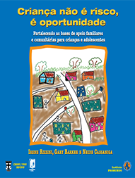 Criança não é risco, é oportunidade