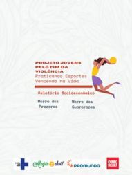 Relatório Socioeconômico: Projeto Jovens Pelo Fim da Violência – Praticando Esportes Vencendo na Vida