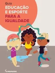 Guia Educação e Esporte para a Igualdade
