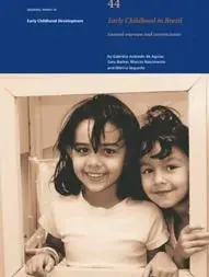 A Primeira Infância no Brasil – Criança dá Trabalho